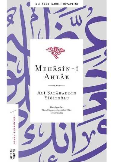 Mehasin-i Ahlak - Ali Salahaddin Yiğitoğlu - Ketebe
