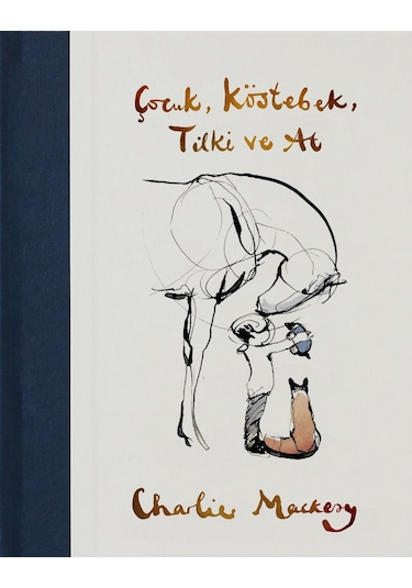 Çocuk Köstebek Tilki ve At - Charlie Mackesy - Mundi