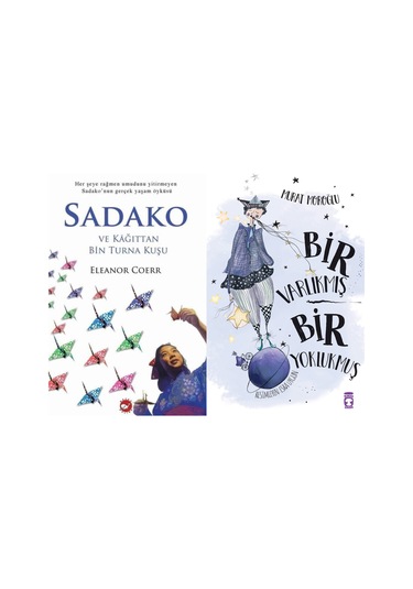 Sadako Ve Kağıttan Bir Turna Kuşu Eleanor Coerr Ve Bir Varlıkmış Bir Yoklukmuş