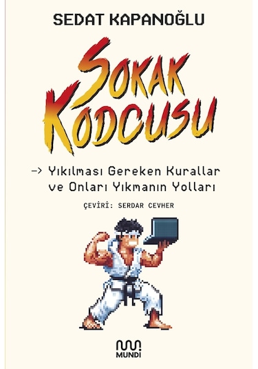 Sokak Kodcusu - Mundi - Sedat Kapanoğlu