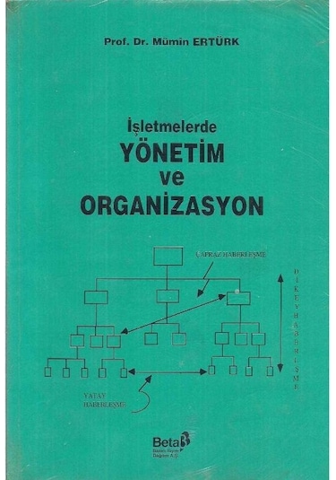 İşletmelerde Yönetim Ve Organizasyon - Mümin Ertürk
