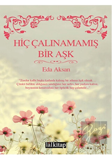Hiç Çalınamamış Bir Aşk - Eda Aksan - Lal