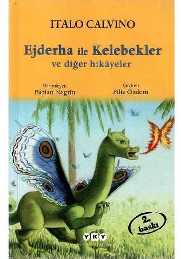 Ejderha İle Kelebekler Ve Diğer Hikâyeler - Italo Calvino
