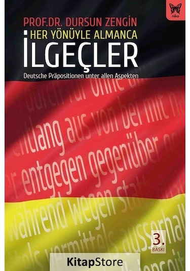 Her Yönüyle Almanca İlgeçler - Prof. Dr. Dursun Zengin