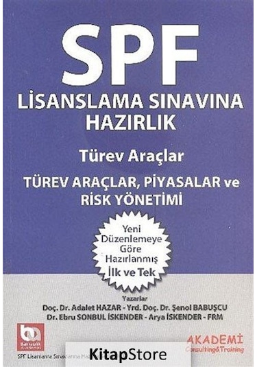 Türev Araçlar. Piyasalar ve Risk Yönetimi / Spf Lisanslama Sın .