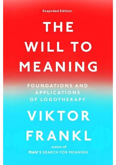 The Will To Meaning