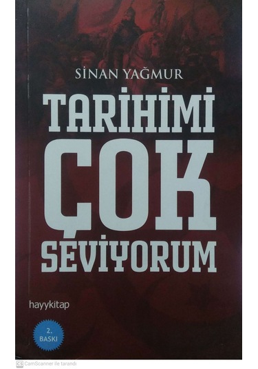 Tarihimi Çok Seviyorum / Sinan Yağmur