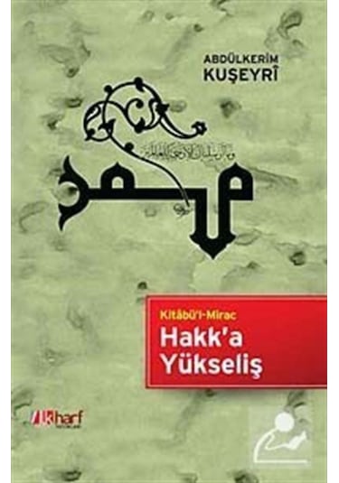 Hakk'a Yükseliş - Abdülkerim Kuşeyri - İlk Harf Yayınları