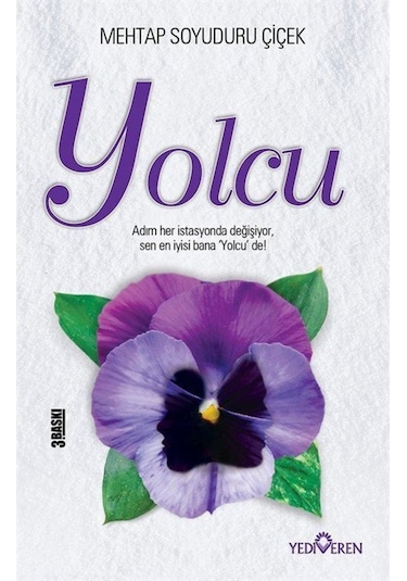 Yolcu - Mehtap Soyuduru Çiçek - Yediveren Yayınları