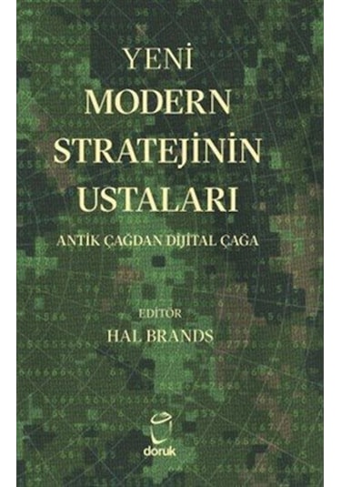 Yeni Modern Stratejinin Ustaları & "antik Çağdan Dijital Çağa"