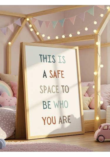 This Is A Safe Space To Be Who You Are Dijital Baskı Poster V1 Çerçevesiz
