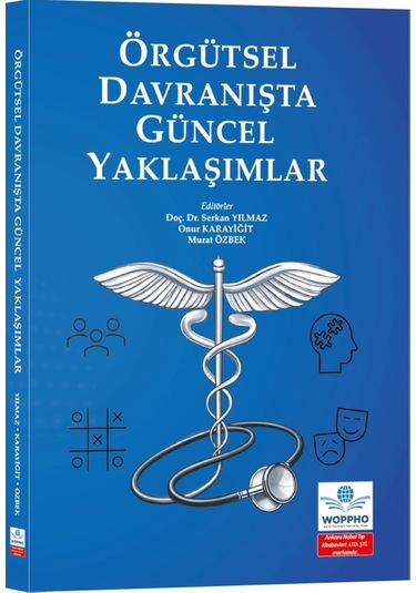 Örgütsel Davranışta Güncel Yaklaşımlar