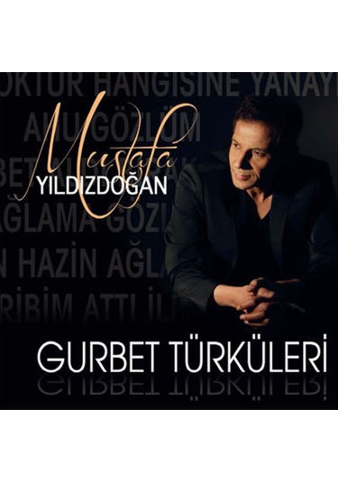 Mustafa Yıldızdoğan - Gurbet Türküleri (Cd)
