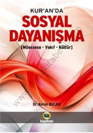 Kur'an'da Sosyal Dayanışma  - Kerim Buladı  - Kayıhan Yayınları