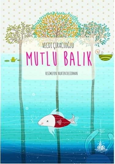 Mutlu Balık - Vecdi Çıracıoğlu - Yitik Ülke Yayınları