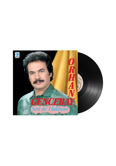 Orhan Gencebay - Sen De Haklısın Plak
