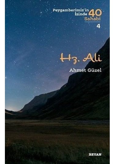 Hz. Ali - Peygamberimiz'In Izinde 40 Sahabi - 4