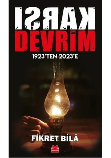 Karşı Devrim - 1923'ten 2023'e - Fikret Bila - Kırmızı Kedi