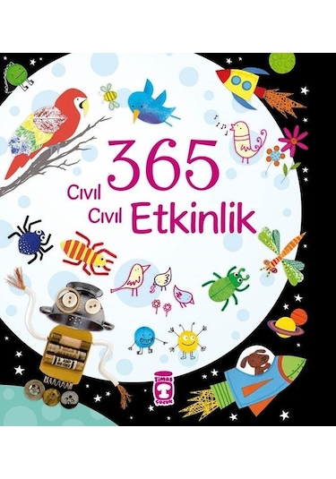 365 Cıvıl Cıvıl Etkinlik - Fiona Watt - Timaş Çocuk