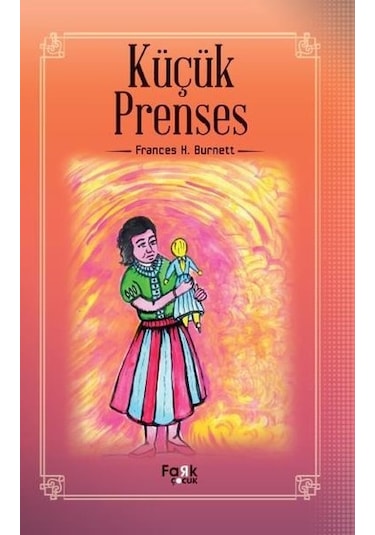 Küçük Prenses - Frances Hodgson Burnett - Fark Çocuk