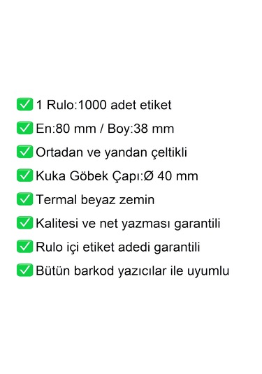 80x38 Mm Termal Karton Termal Raf Reyon Etiketi 1 Rulo:1000 Adet / En:80 Mm Boy:38 Mm 1