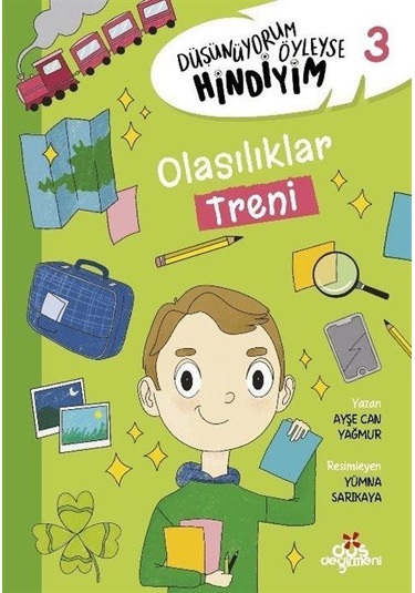 Düşünüyorum Öyleyse Hindiyim 3 / Olasılıklar Treni / Ayşe Can Yağmur