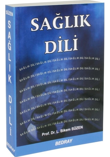 Sağlık Dili Prof. Dr. L. Bikem Süzen Bedray Yayıncılık