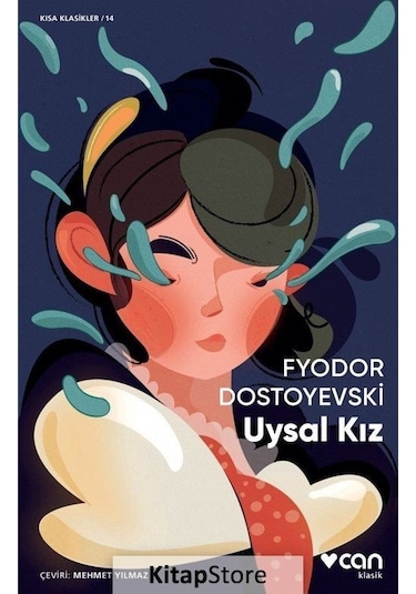 Kitapstore Uysal Kız (Kısa Klasik) / Fyodor Mihailoviç Dostoyevski