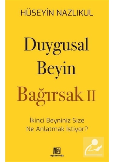 Duygusal Beyin - Bağırsak 2 / Prof. Dr. Med. Hüseyin Nazlıkul