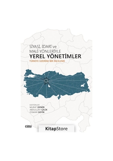Siyasiİdari ve Mali Yönleriyle Yerel Yönetimler- Çizgi Kitabevi
