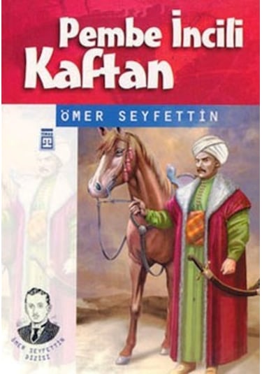 Pembe Incili Kaftan Ömer Seyfettin Timaş