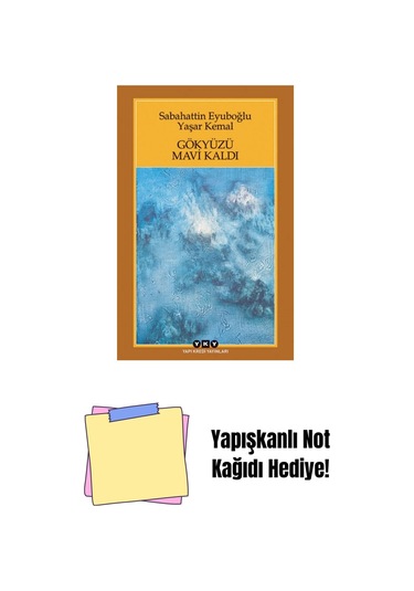 Gökyüzü Mavi Kaldı + Yapışkanlı Not Kağıdı