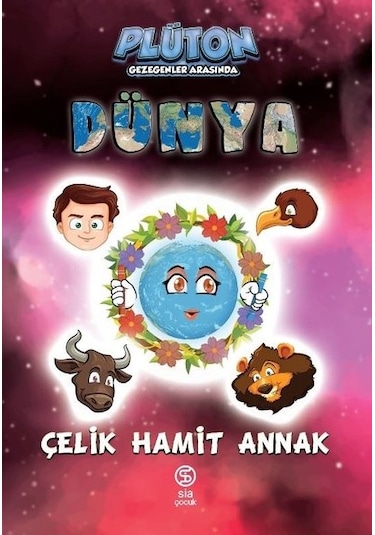 Dünya - Plüton Gezegenler Arasında - Çelik Hamit Annak - Sia