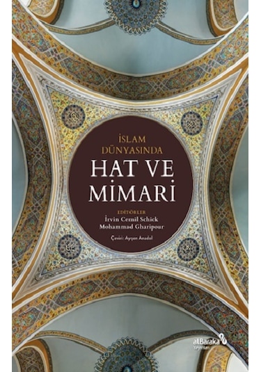 İslam Dünyasında Hat ve Mimari- alBaraka Yayınları