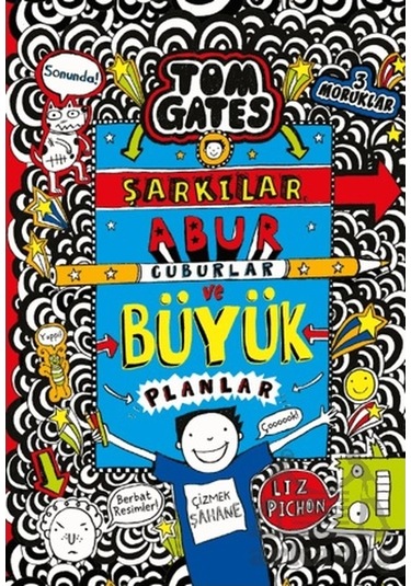 Tom Gates - Şarkılar, Abur Cuburlar Ve Büyük Planlar
