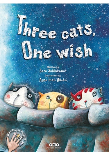 Three Cats One Wish - Sara Şahinkanat - Yapı Kredi Yayınları