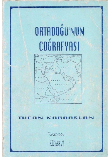 Ortadoğu'nun Coğrafyası Tufan Karaaslan