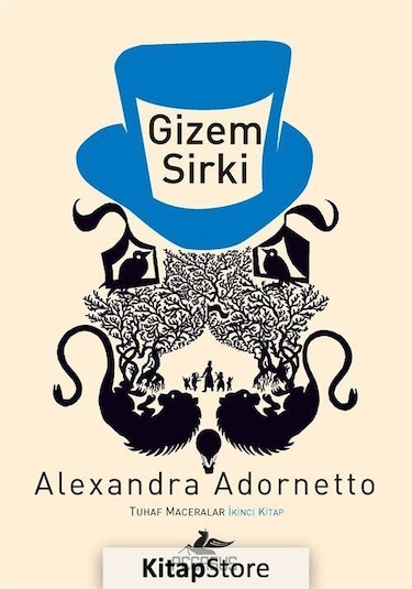 Gizem Sirki / Tuhaf Maceralar 2. Kitap / Alexandra  Adornetto