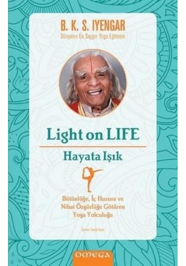 Light On Life-Hayata Işık - B.K.S. Iyengar - Omega