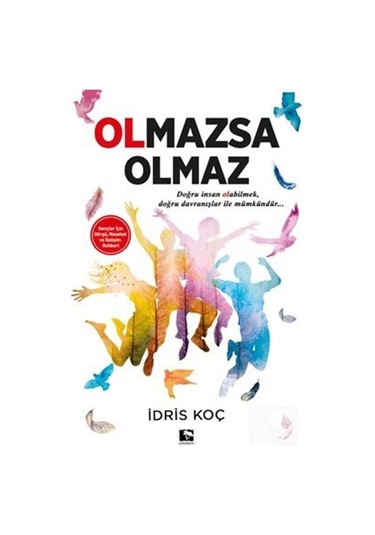 Olmazsa Olmaz - İdris Koç