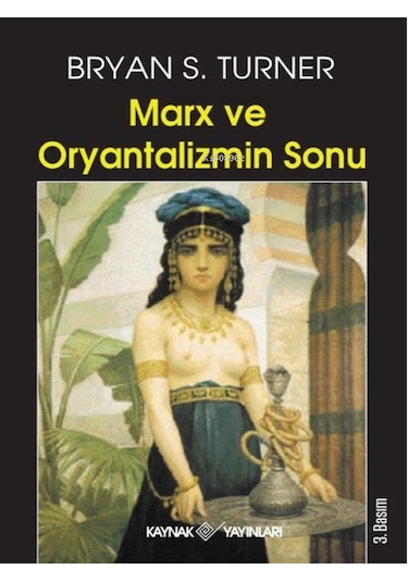 Marx Ve Oryantalizmin Sonu