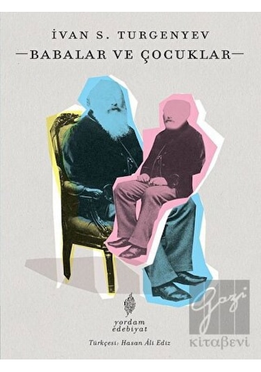 Babalar ve Çocuklar - İvan Sergeyeviç Turgenyev - Yordam Edebiyat