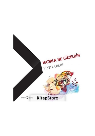 Hatırla Ne Güzeldin - Veysel Çolak - Hayal