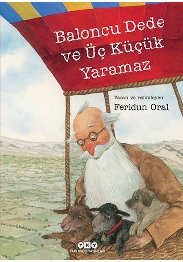 Baloncu Dede ve Üç Küçük Yaramaz Yapı Kredi Yayınları  -  Yapı Kredi Yayınları