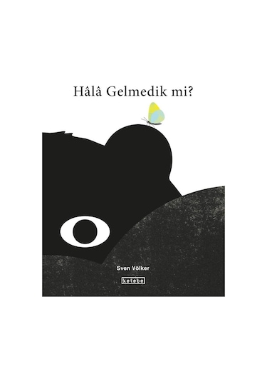 Ketebe Çocuk Hâlâ Gelmedik Mi