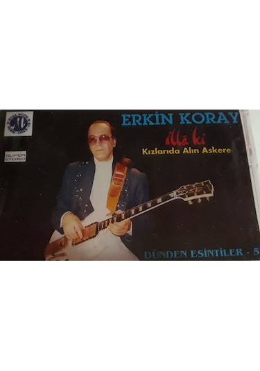 Erkin Koray - İlla ki & Kızlarıda Alın Askere Kaset