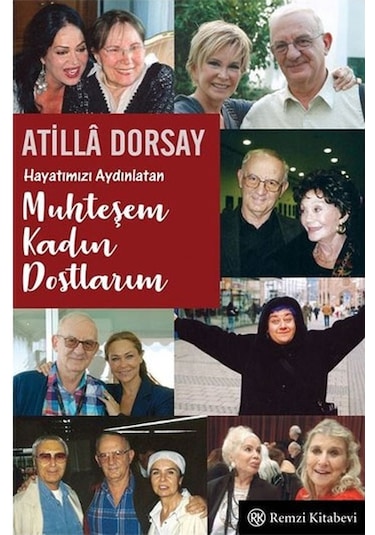 Hayatımızı Aydınlatan Muhteşem Kadın Dostlarım Remzi Kitabevi