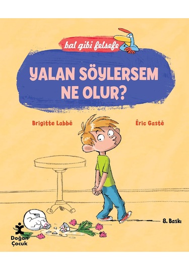 Yalan Söylersem Ne Olur : Bal Gibi Felsefe