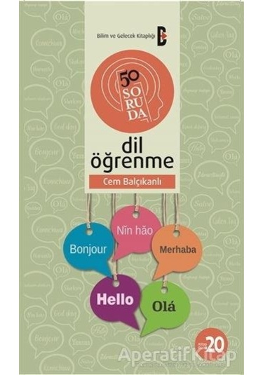 50 Soruda Dil Öğrenme - Cem Balçıkanlı - Bilim ve Gelecek