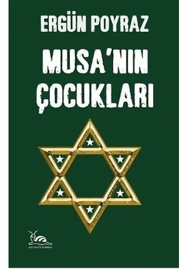 Musa'nın Çocukları - Ergün Poyraz - Sarmal Kitabevi
